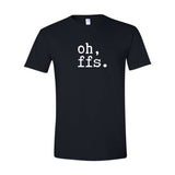 oh ffs Unisex T-Shirt