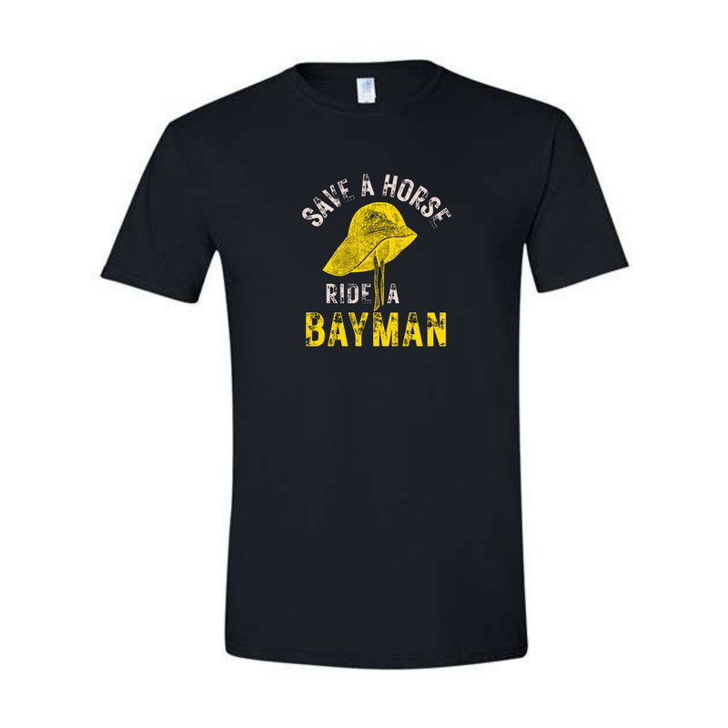 Save A Horse, Ride A Bayman