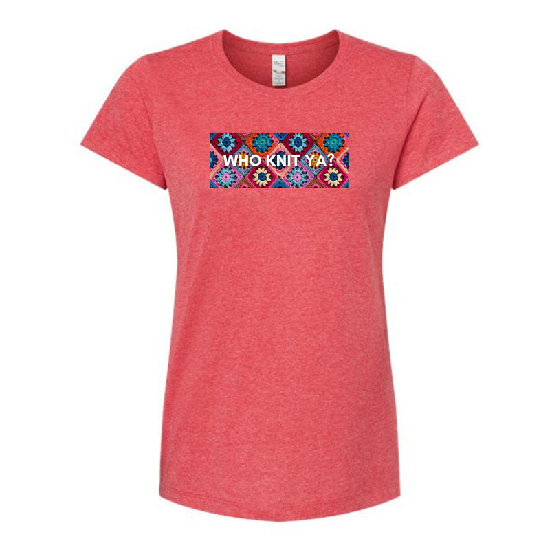 Who Knit Ya Ladies T-Shirt (Crocheted Granny Square Edition)