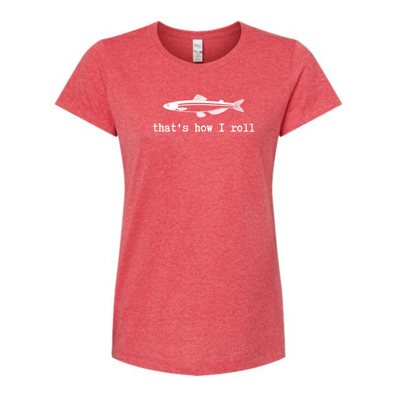 That's How I Roll Ladies T-Shirt