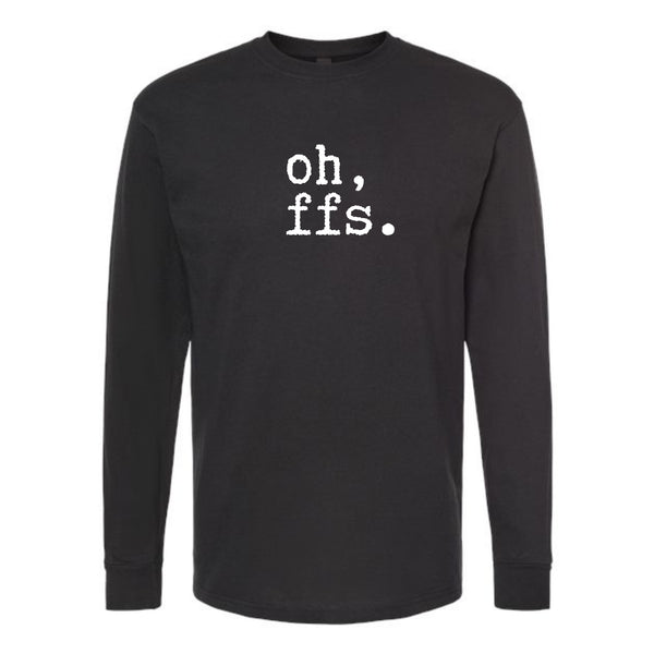 oh ffs. Longsleeve T-Shirt