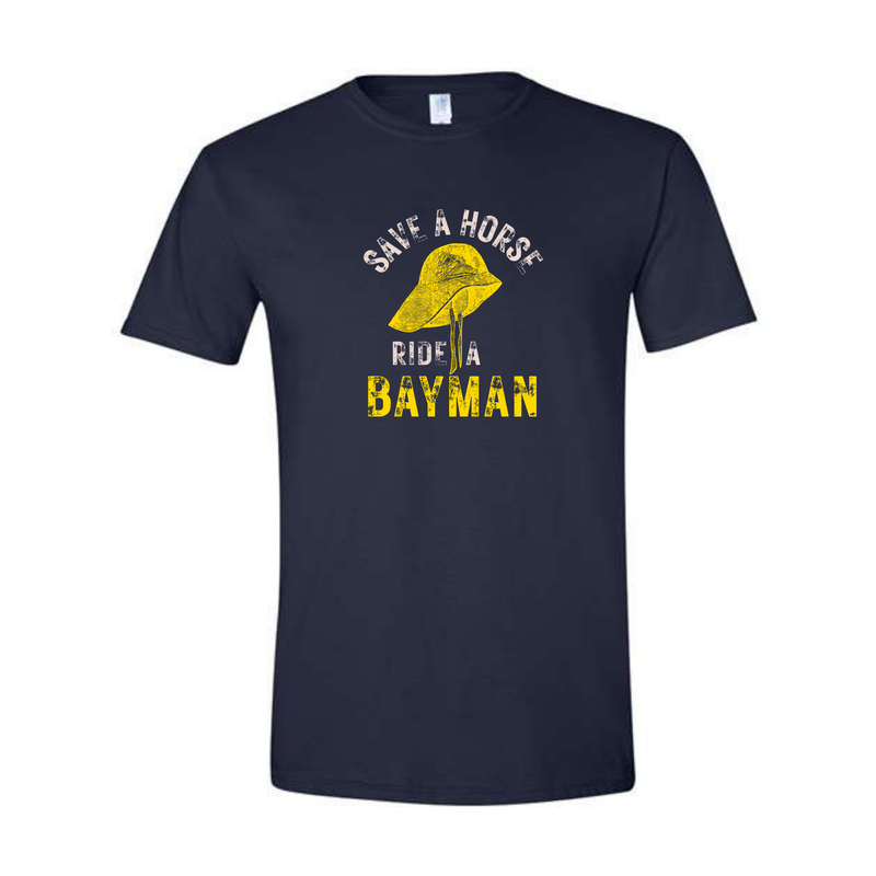 Save A Horse, Ride A Bayman